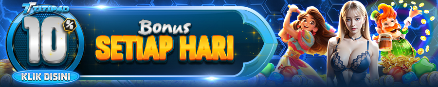 BONUS DEPOSIT HARIAN TITIP4D